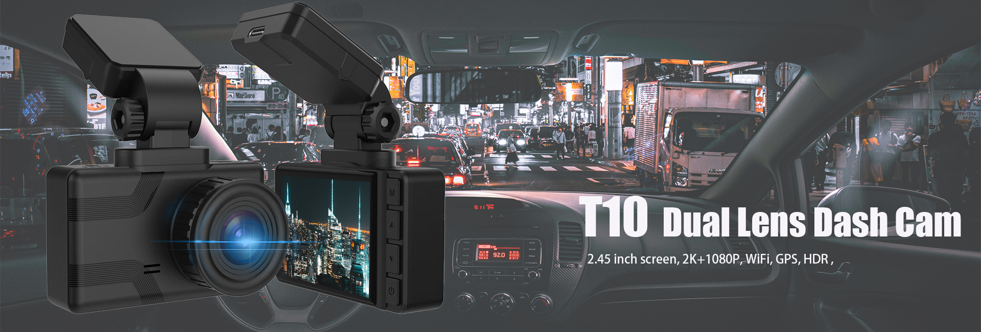T10 Dual Lens Dash Cam 2K+1080P With HDR function
